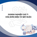 Từ ngày 01/07/2022 các doanh nghiệp bắt buộc phải sử dụng hoá đơn điện tử